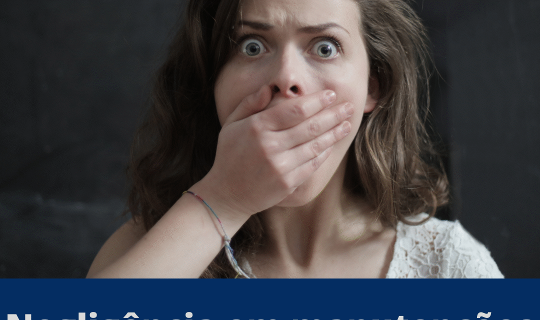 Negligência em manutenções tem consequências!