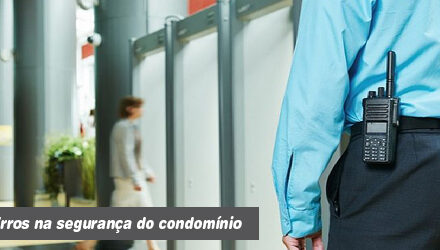 Erros na segurança do condomínio