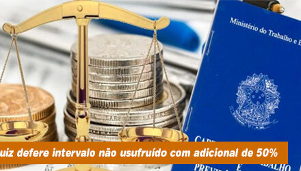 Intervalo intrajornada: tribunal admite direito de trabalhador