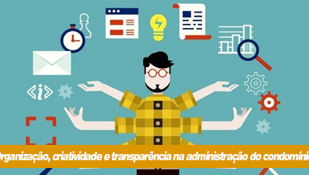 Ser síndico não é apenas receber e pagar