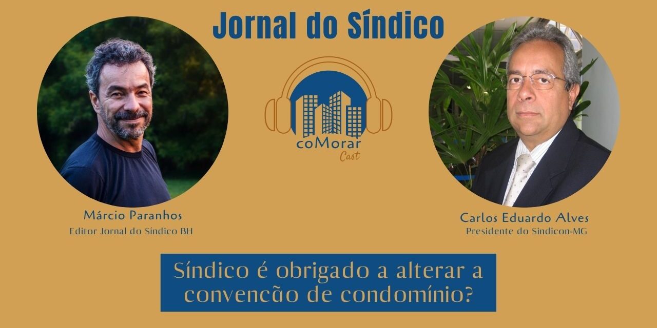 Síndico é obrigado a alterar a convenção de condomínio?