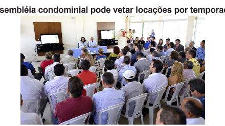 Assembleia condominial pode vetar locações por temporada