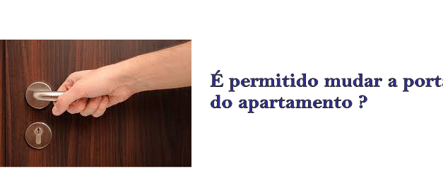 É permitido mudar a porta do apartamento?