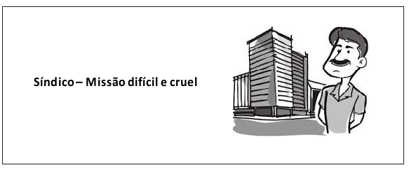 Síndico: missão cruel
